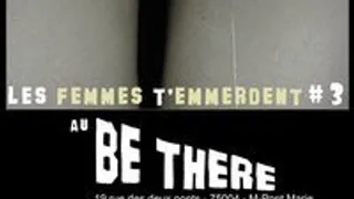 Les Femmes t'emmerdent