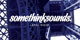 Somethinksounds Label Night
