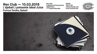 ( Djebali ) Présente Ideal Juice: Fumiya Tanaka, Djebali