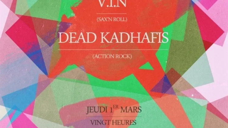 SOIREE FANCY BLOSSOM // DEAD KADHAFIS + VIN en concert!