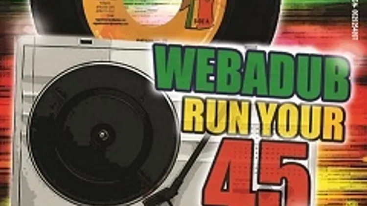 Sound Système Mardi 6 Avril Webadub Run Your 45