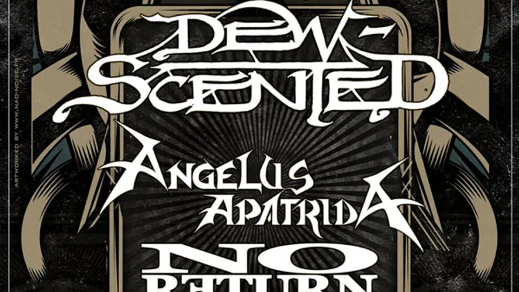 Dew scented + angelus apatrida + NO RETURN + HEBOIDOPHRENIE