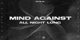 T7: Mind Against All Night Long