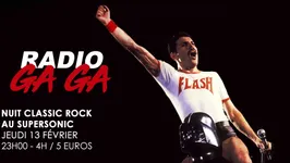 Radio Gaga #4 / Nuit Classic Rock au Supersonic