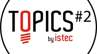 TOPICS#2 by ISTEC