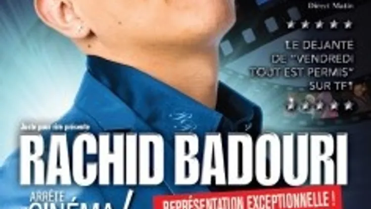 Rachid Badouri - Arrête ton cinéma