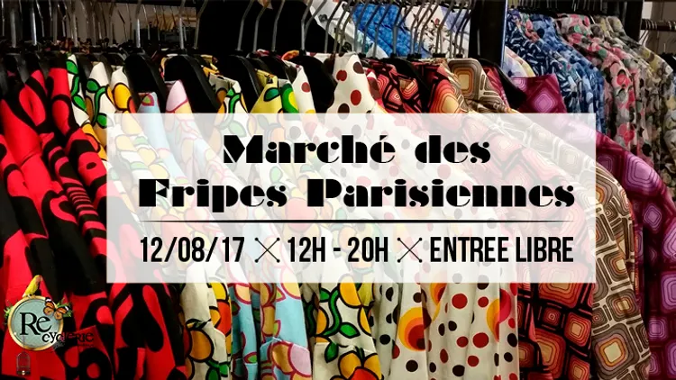 Marché des Fripes Parisiennes de la REcyclerie