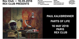 Rex Club Présente Paul Kalkbrenner Parts Of Life Tour