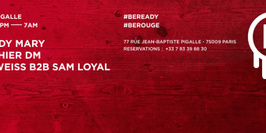 FÉV 06 LE ROUGE : BLOODY MARY (Dame-Music), GAUTHIER DM (Catwash Records), BEN WEISS B2B SAM LOYAL