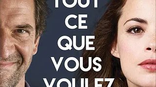 Tout ce que vous voulez