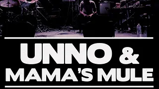 THE 114 SHOW - LIVE UNNO & MAMA'S MULE + AFTERSHOW AIRNADETTE