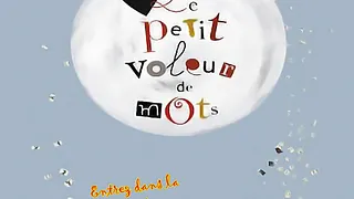 Le petit voleur de mots