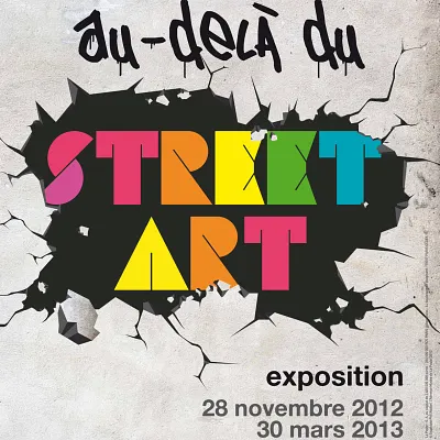 Au-delà du Street Art, l'expo au-delà des murs