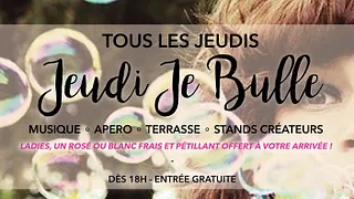 Afterwork « Jeudi Je Bulle »