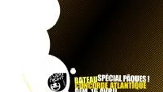 Boat Trip - Spécial Pâques