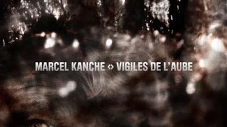 Annulé - Marcel Kanche - nouvel album