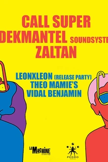 Pedro Night #2: Call Super, Dekmantel Soundsystem, Zaltan