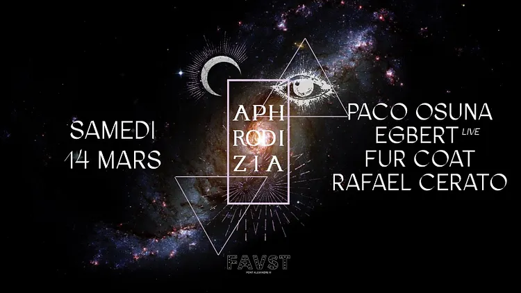 Aphrodizia @Faust w/Paco Osuna, Egbert, Fur Coat, Rafael Cerato