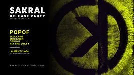 Orka x Sakral : Popof / Skollaris / Laurent Flaoh / Mike Krier