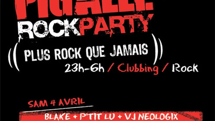 PIGALLE ROCK PARTY