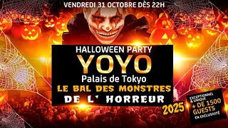 LE BAL DES MONSTRES DE L'HORREUR 2025 YOYO PALAIS DE TOKYO