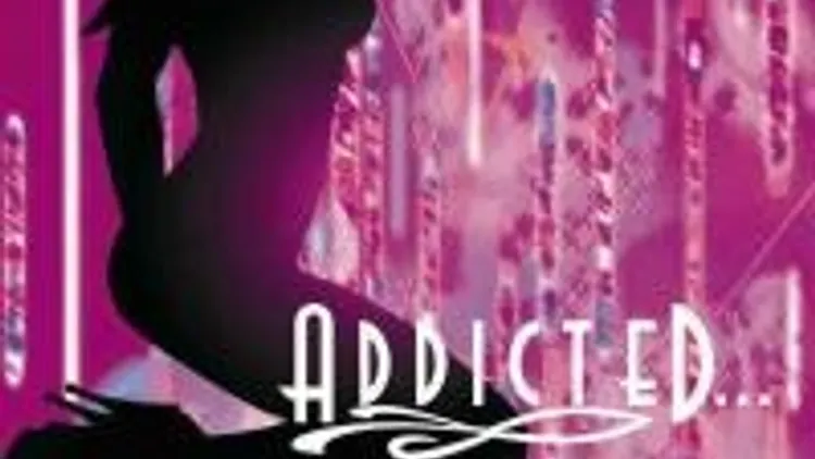 Addicted
