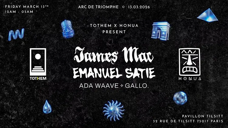 Tothem X Honua present James Mac, Emanuel Satie