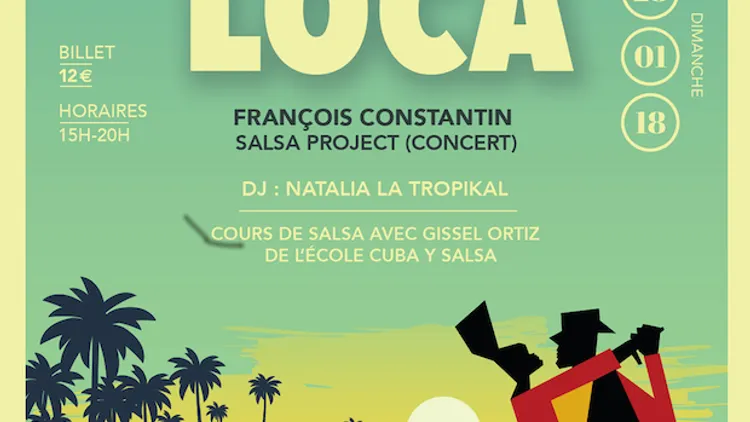 SALSA LOCA - FRANÇOIS CONSTANTIN « SALSA PROJECT » + DJ NATALIA LA TROPIKAL