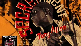 "SOUL TRAIN": TONY ALLEN & SECRET AGENT LIVE TOUR
