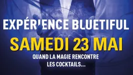 Experience Bluetiful : Magie & Cocktails !