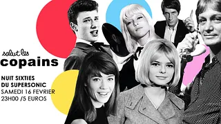 Salut les Copains! La Surprise Party 60's du Supersonic