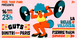 Free your funk special funk & disco : Guts & Dimitri From Paris