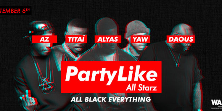 Party Like ALL STARZ - Hip hop party au Wanderlust