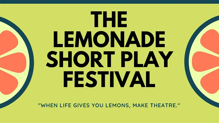 Spectacle: The Lemonade Short Play Festival