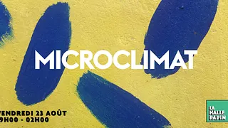 Microclimat à La HALLE PAPiN
