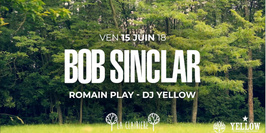 La Clairière : Bob Sinclar, Romain Play, DJ Yellow