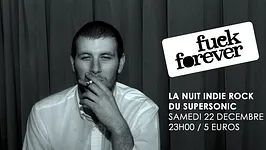 F*** Forever / Nuit indierock 00s du Supersonic