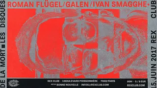 LDDLM w/ Roman Flügel, Ivan Smagghe, Galen