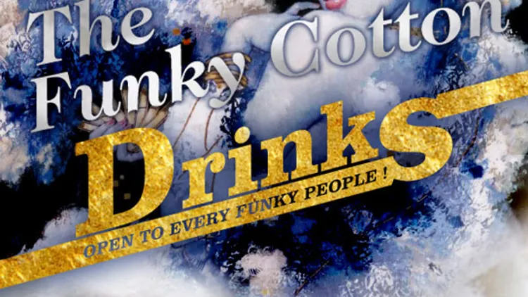 The FUNKY COTTON DRINKS