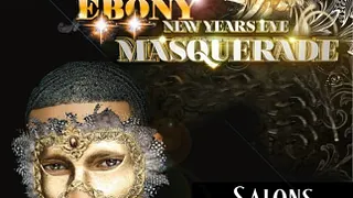 “EBONY NEW YEAR'S EVE PARTY"