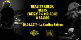 Reality Check Meets Frizzy P & Mr. Cole & Saligo