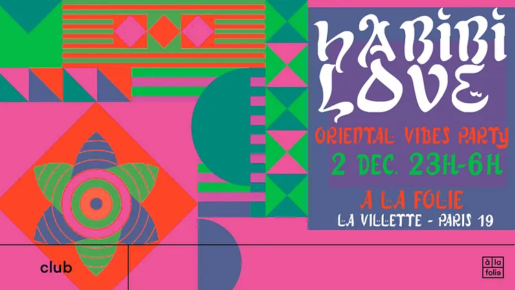 Habibi Love - Oriental vibes Party à La Villette !