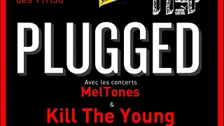 Concerts PLUGGED - KILL THE YOUNG & MELTONES @ 114 by PUMA - FREE