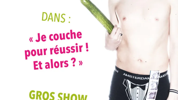 Je couche pour réussir ! Et alors ?