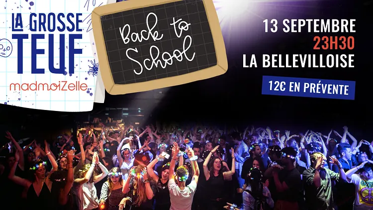 La Grosse Teuf madmoiZelle #27 Back to School