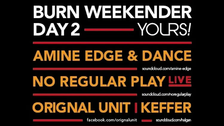 Burn Weekender Day 2 Yours