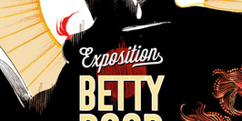 - Exposition - « Betty Boob » de Julie Rocheleau