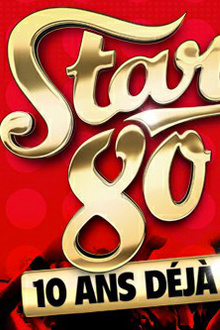 Stars 80 - 10 ans deja !