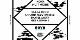 Nuit Noire Nova: Get A Room, Arnaud Rebotini, Daniel Avery, Clara 3000