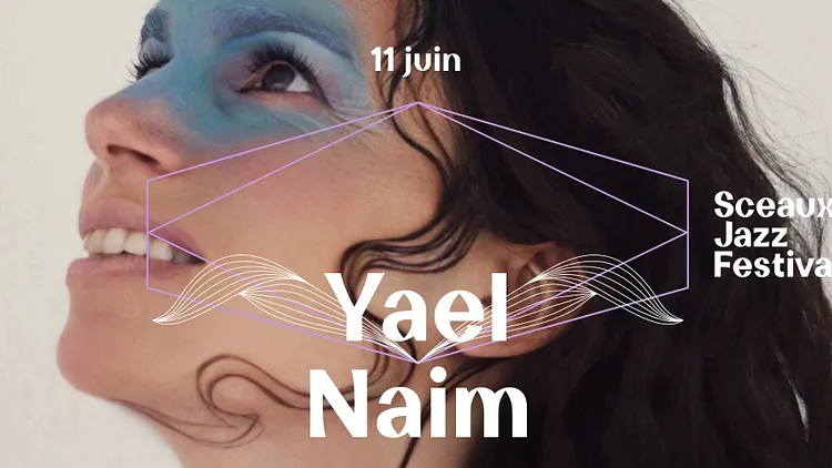Sceaux Jazz Festival #4 - Yael Naim
